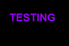 Testing